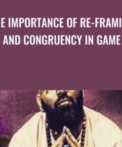 The Importance of Re-Framing and Congruency in Game -  Arash Dibazar