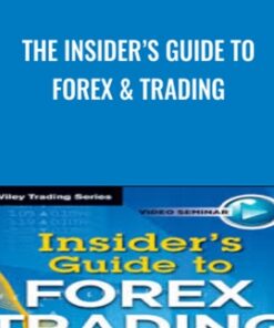 The Insider’s Guide to Forex & Trading - Kathy Lien