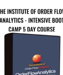 The Institute of Order Flow Analytics - Intensive Boot Camp 5 Day Course