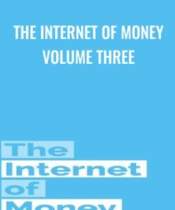 The Internet of Money Volume Three - Andreas M. Antonopoulos