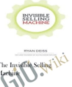 The Invisible Selling Machine – Ryan Deiss