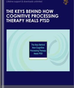 The Keys Behind How Cognitive Processing Therapy Heals PTSD - Kathleen M. Chard