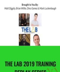 The Lab 2019 Training Replay Series - Matt Diggity, Brian Willie & Others