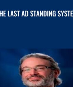 The Last Ad Standing System - Glenn Livingston & Howie Jacobson