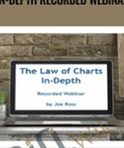 The Law of Charts-In-Depth Recorded Webinar – Joe Ross