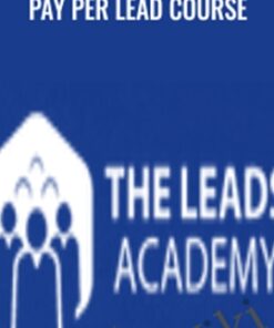 Pay Per Lead Course – The Leads Academy