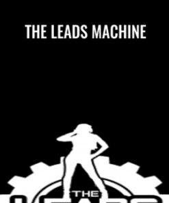 The Leads Machine Course - Level 3 - John Anthony