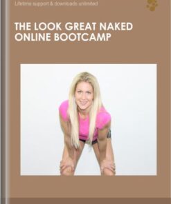 The Look Great Naked Online Bootcamp - Katrina Ruth