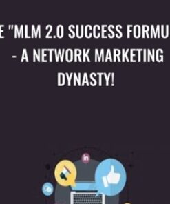 The "MLM 2.0 Success Formula" - A Network Marketing Dynasty! - Sorin Constantin