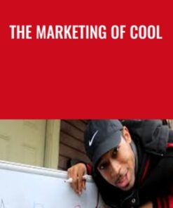 The Marketing of Cool - Curtis Richardson