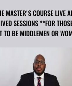 The Master's Course Live and Archived Sessions - Andre C Hatchett