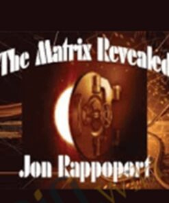 The Matrix Revealed - Jon Rappoport