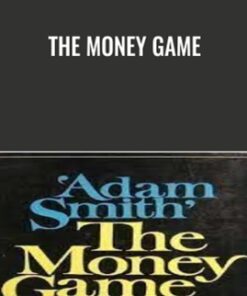 The Money Game - Adam Smith