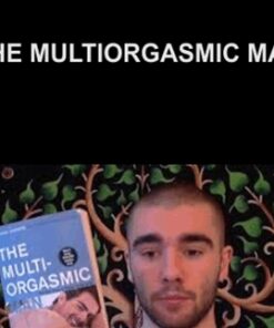 The MultiOrgasmic Man - Mantak Chia And Doug Arava