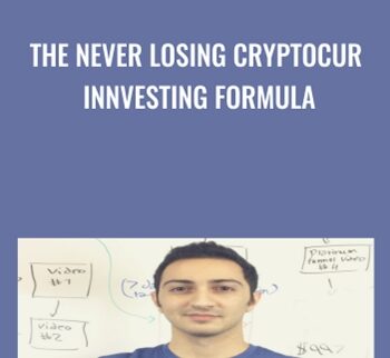 The Never Losing Cryptocur innvesting Formula - Sean Bagheri