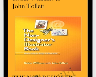 The Non-Designer's Illustrator Book - Robin Williams & John Tollett