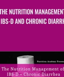The Nutrition Management of IBS-D and Chronic Diarrhea - Andrea Hardy