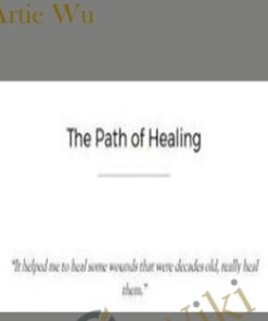 The Path of Healing - Artie Wu