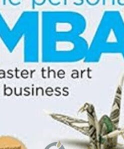 The Personal MBA The Foundation of Effective Business