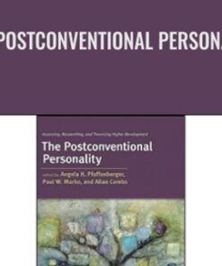 The Postconventional Personality: Assessing, Researching, and Theorizing Higher Development - Angela Pfaffenberger