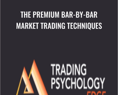 The Premium Bar-by-bar Market Trading Techniques – A New Course by Dr. Gary