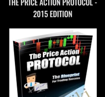 The Price Action Protocol - 2015 Edition
