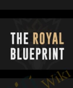 The Royal Blueprint