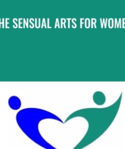 The Sensual Arts For Women - Anne-Marie Clulow