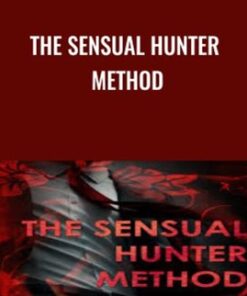 The Sensual Hunter Method - Don Amante