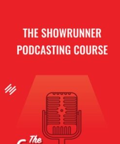 The Showrunner Podcasting Course - Rainmaker