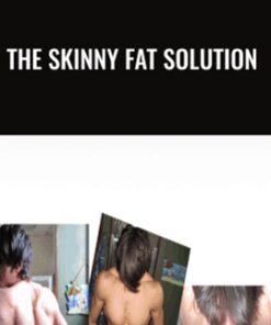 The Skinny Fat Solution - Anthony Mychal