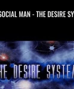 The Social man - The Desire System - David Tian