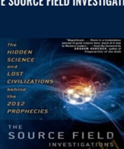 The Source Field Investigation – David Wilcock