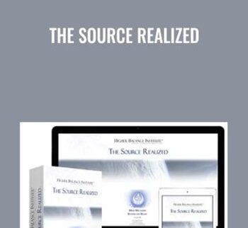 The Source Realized - Higher Balance Institute