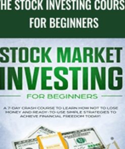 The Stock Investing Course For Beginners - Anonymous