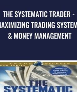 The Systematic Trader - Maximizing Trading Systems & Money Management - David Stendahl