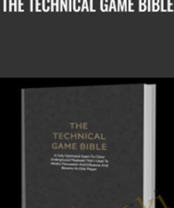 The Technical Game Bible - Saul Tee