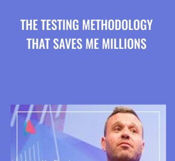 The Testing Methodology That Saves Me Millions – James Van Elswyk