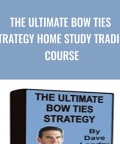 The Ultimate Bow Ties Strategy Home Study Trading Course - Dave Landry