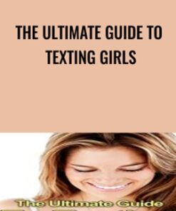 The Ultimate Guide To Texting Girls - The Attractive Man