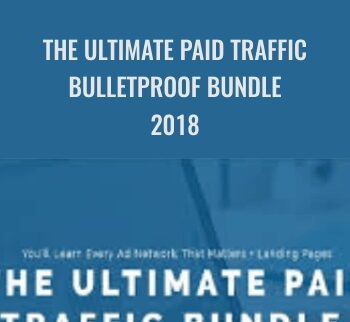 The Ultimate Paid Traffic Bulletproof Bundle 2018