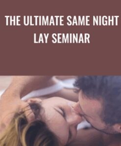 The Ultimate Same Night Lay Seminar - Casanova Crew