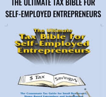 The Ultimate Tax Bible For Self-Employed Entrepreneurs – Al Aiello