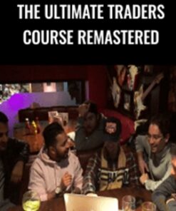 The Ultimate Traders Course Remastered