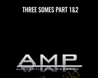 Threesomes part 1&2 - AMP