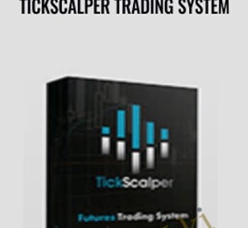 TickScalper Trading System – Tick Scalper