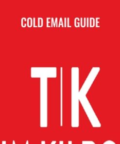 Cold Email Guide – Tim Kilroy