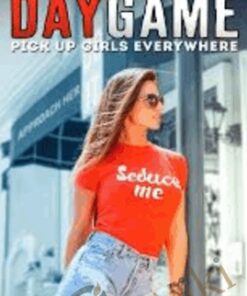 Daygame Pickup Girls Everywhere 2.0 - Tom