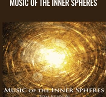 Music of the Inner Spheres – Tom Kenyon