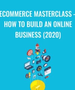 eCommerce Masterclass – How to Build An Online Business (2020) – Tony Folly